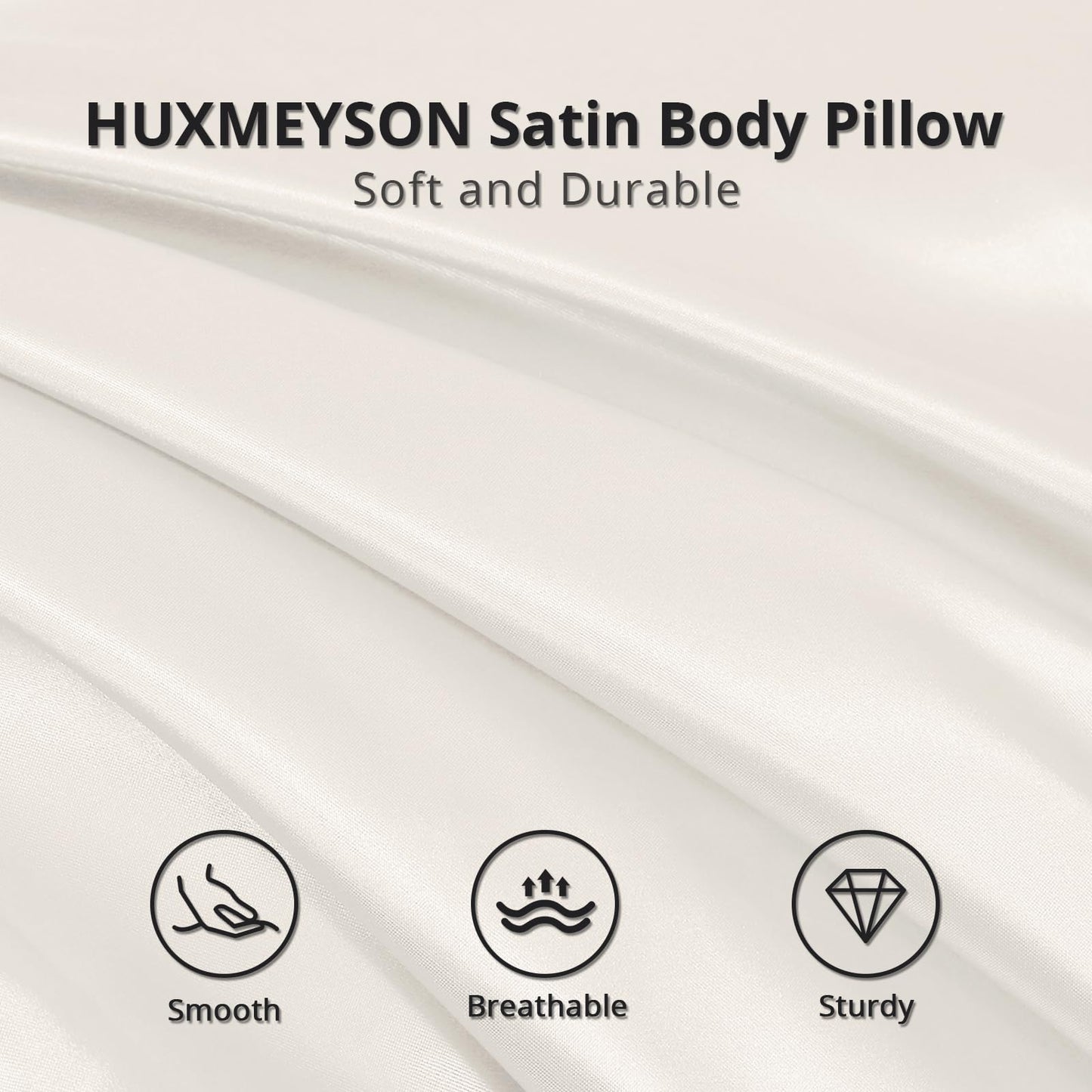 HUXMEYSON Satin Body Pillow — Grey