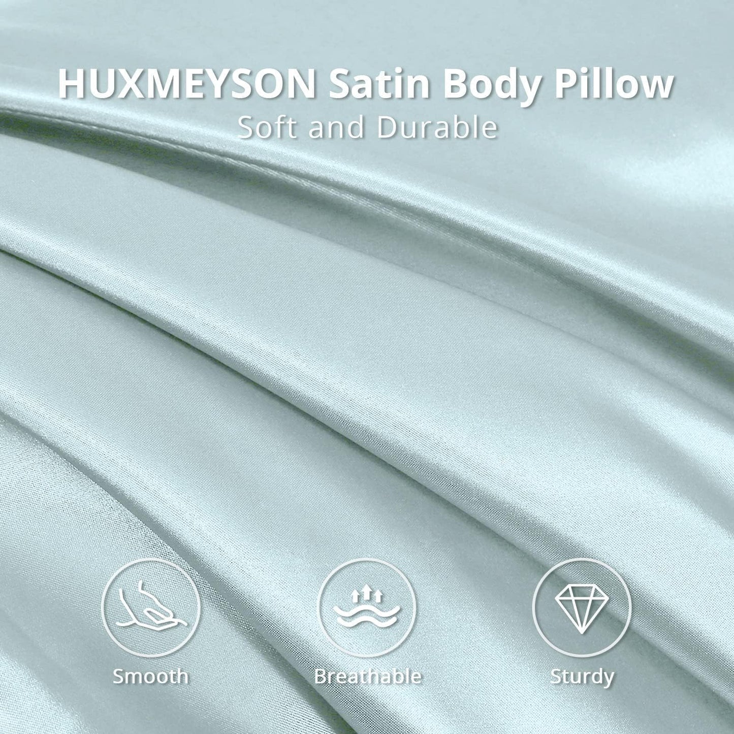 HUXMEYSON Satin Body Pillow — Grey